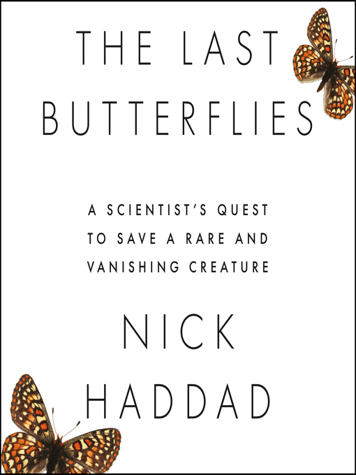 Title details for The Last Butterflies by Nick Haddad - Wait list